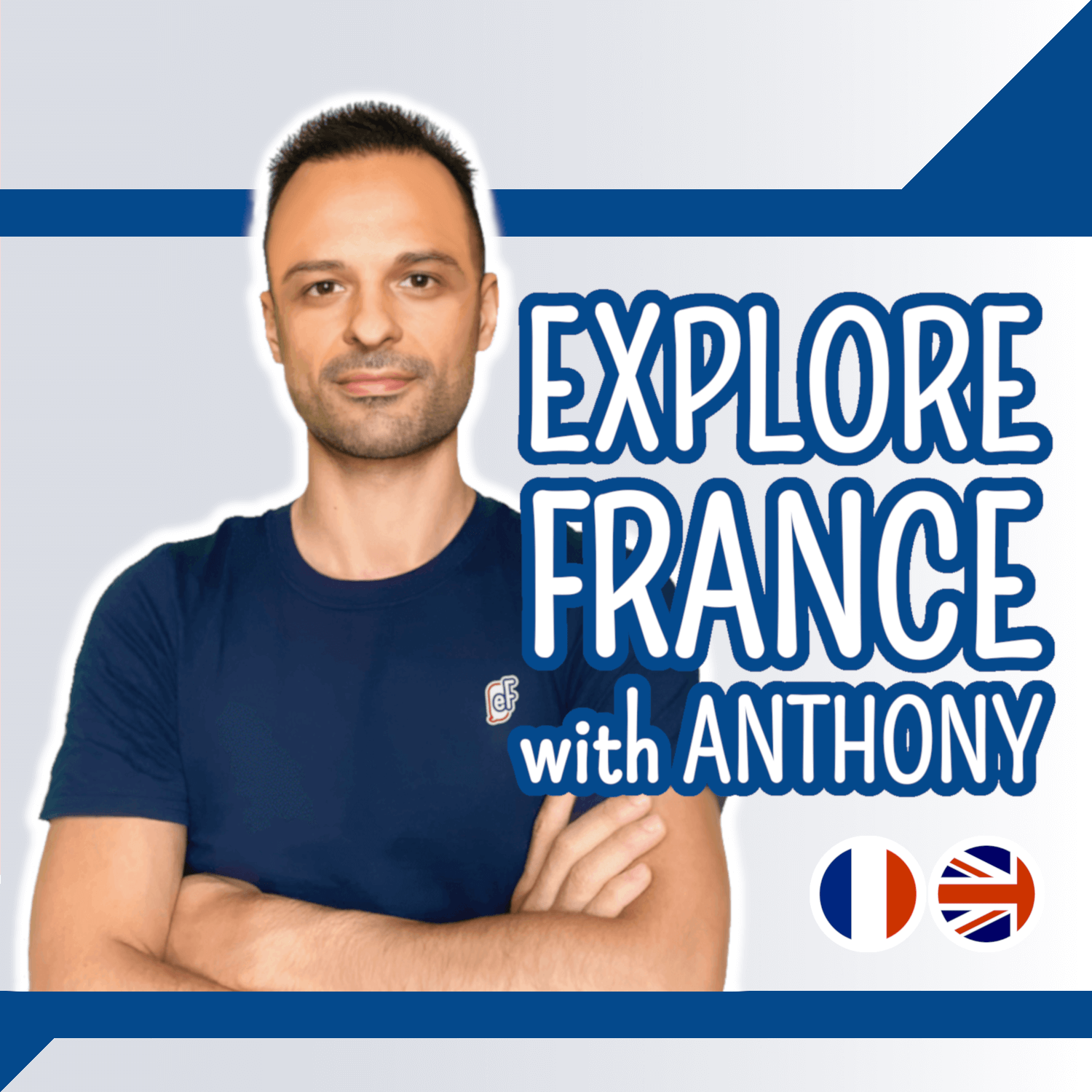 Podcast Explore France with Anthony