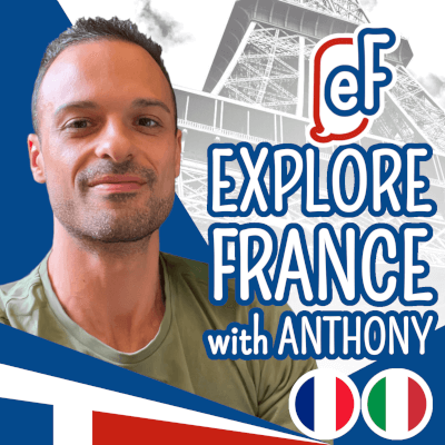 Explore France with Anthony - ITALIANO